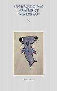 eBook: Un requin pas vraiment "marteau"