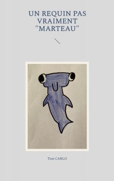 eBook: Un requin pas vraiment "marteau"