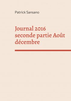 eBook: Journal 2016 seconde partie Août décembre