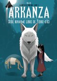 eBook: Arkanza, seul royaume libre de Terre d'Ici
