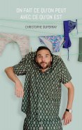 eBook: On fait ce qu'on peut avec ce qu'on est