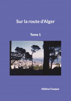 eBook: Sur la route d'Alger