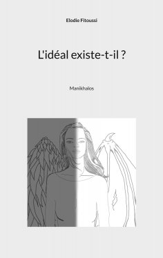 eBook: L'idéal existe-t-il ?