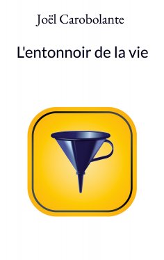 eBook: L'entonnoir de la vie