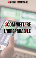 eBook: Commettre l'irréparable