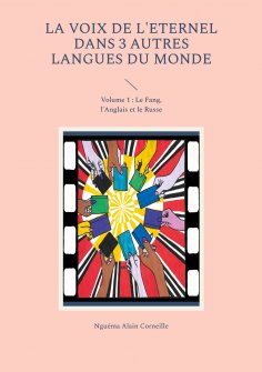ebook: La voix de l'Eternel dans 3 autres langues du Monde