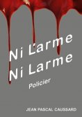 eBook: Ni l'arme ni larme