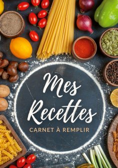 ebook: Carnet de recettes à remplir