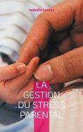 eBook: La gestion du stress parental