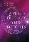 ebook: La petite fille aux yeux d'étoiles
