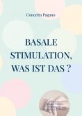 eBook: Basale Stimulation, was ist das ?
