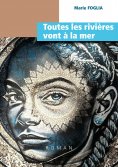 ebook: Toutes les rivières vont à la mer