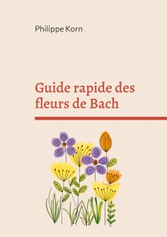 eBook: Guide rapide des fleurs de Bach