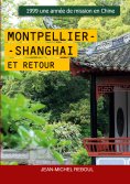 eBook: Montpellier-Shanghai et retour