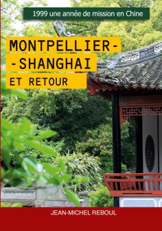 eBook: Montpellier-Shanghai et retour