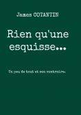 eBook: Rien qu'une esquisse...