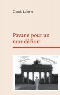 ebook: Pavane pour un mur défunt