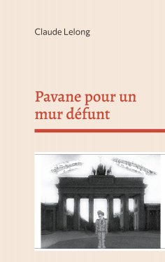 ebook: Pavane pour un mur défunt