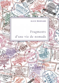 eBook: Fragments d'une vie de nomade