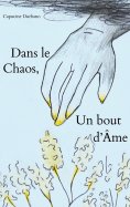 eBook: Dans le Chaos, un bout d'Âme