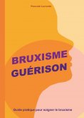eBook: Bruxisme Guérison