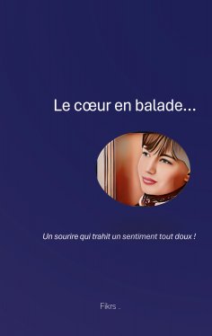 eBook: Le coeur en Balade...
