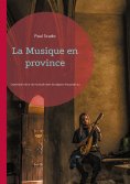 eBook: La Musique en province
