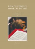 eBook: Le Mouvement musical de 1857