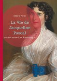 eBook: La Vie de Jacqueline Pascal