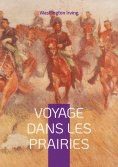 eBook: Voyage dans les prairies