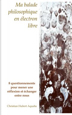 eBook: Ma balade philosophique en électron libre