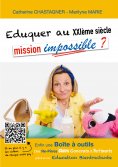 ebook: Eduquer au XXIème siècle : mission impossible?