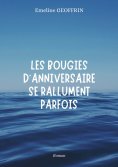 eBook: Les bougies d'anniversaire se rallument parfois