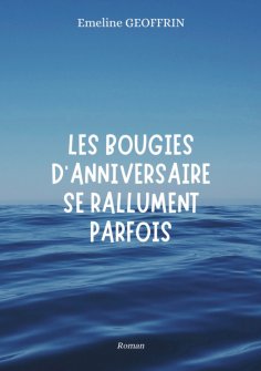 eBook: Les bougies d'anniversaire se rallument parfois