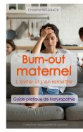 eBook: BURN-OUT MATERNEL : L'éviter et s'en remettre