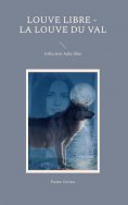 ebook: Louve libre - La louve du val