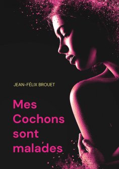 eBook: Mes Cochons sont malades