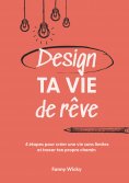 eBook: Design ta vie de rêve