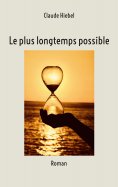 ebook: Le plus longtemps possible