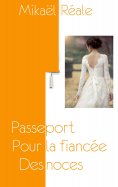 eBook: Passeport pour la fiancée des noces