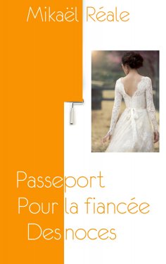 eBook: Passeport pour la fiancée des noces