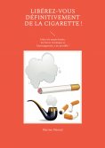 eBook: Libérez-vous définitivement de la cigarette !