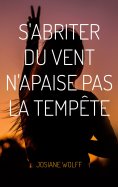 eBook: S'abriter du vent n'apaise pas la tempête