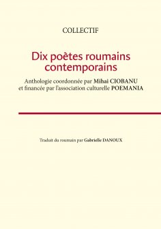 eBook: Dix poètes roumains contemporains