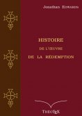 ebook: Histoire de l'oeuvre de la Rédemption