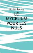 ebook: Le mycelium pour les nuls