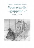 eBook: Vous avez dit "grippette" ?