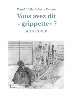 eBook: Vous avez dit "grippette" ?
