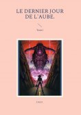 ebook: Le Dernier Jour de L'Aube.