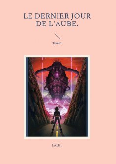 ebook: Le Dernier Jour de L'Aube.